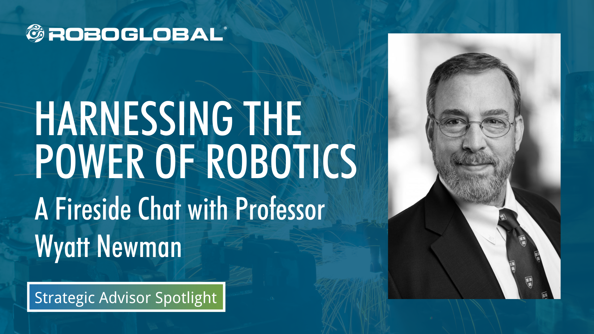 A Conversation with Wyatt Newman on Harnessing the Power of Robotics