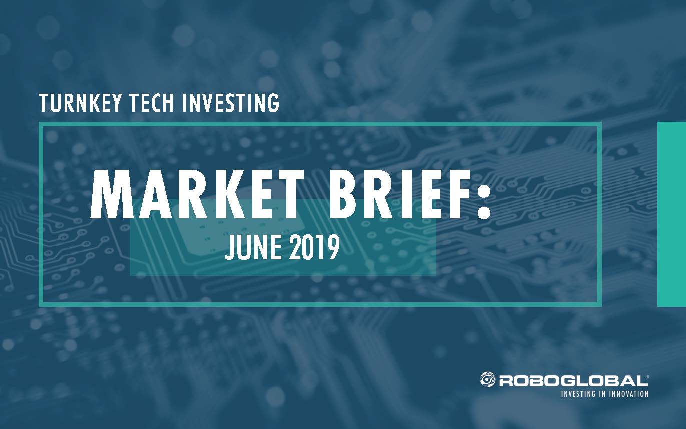 Turnkey Tech Investing: June 2019 Market Brief