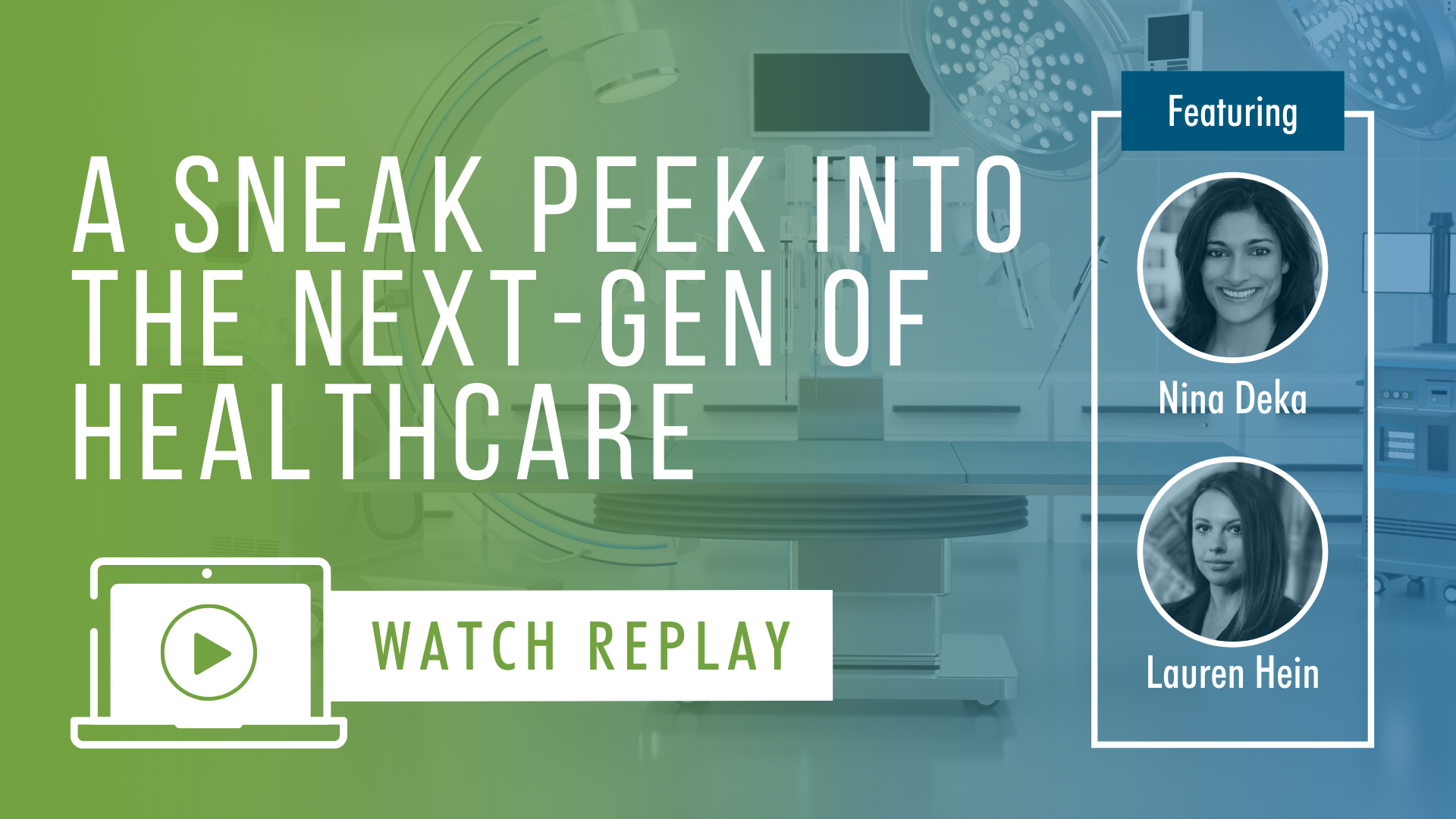 A Sneak Peek into the Next-Gen of Healthcare